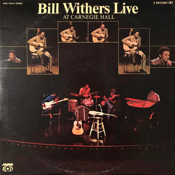 Bill Withers – Bill Withers Live At Carnegie Hall (2010, Paper