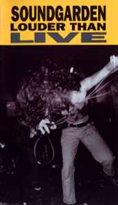 Soundgarden - Louder Than Live album cover
