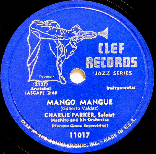 Charlie Parker, Machito And His Orchestra – Mango Mangue