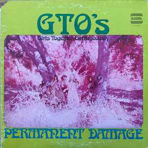 GTO's - Permanent Damage