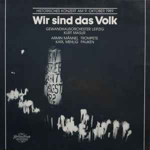 Wir Sind Das Volk (Historisches Konzert Am 9. Oktober 1989) (Vinyl, LP, Stereo)出品中
