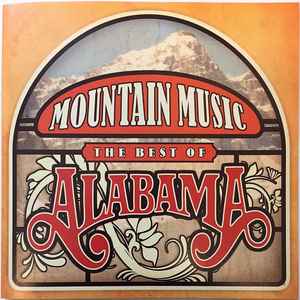 Alabama - Mountain Music "The Best Of Alabama" album cover