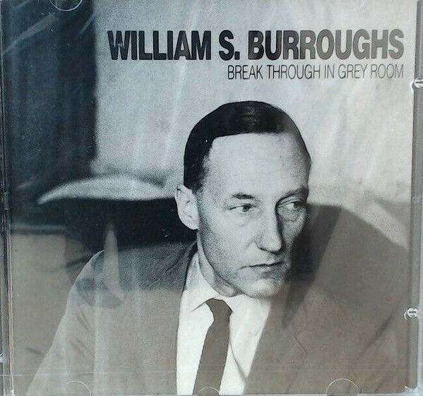 William S. Burroughs – Break Through In Grey Room (1986, Vinyl