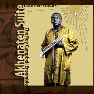 Akhenaten Suite - The Roy Campbell Ensemble