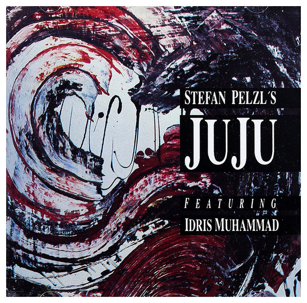 télécharger l'album Stefan Pelzl's Juju - Stefan Pelzls Juju Featuring Idris Muhammad