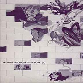 Pink Floyd – The Wall Show In New York '80 (1982, Vinyl) - Discogs