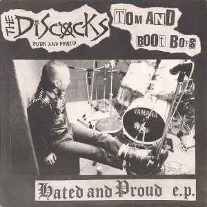 Hated And Proud E.P. - The Discocks / Tom And Boot Boys