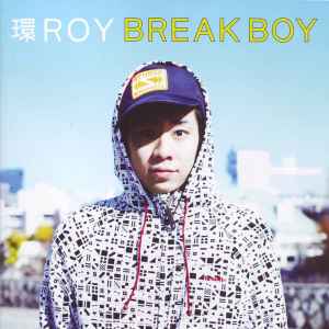 環Roy - Break Boy album cover