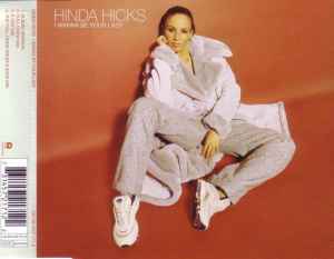 Hinda Hicks – I Wanna Be Your Lady (1997, CD) - Discogs