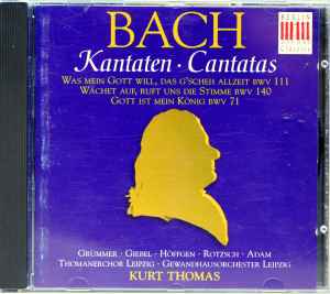 Johann Sebastian Bach - Cantatas Was Mein Gott Will, Das G'scheh Allzeit BWV 111 / Wachet Auf, Ruft Uns Die Stimme BWV 140 / Gott Ist Mein König BWV 71 album cover