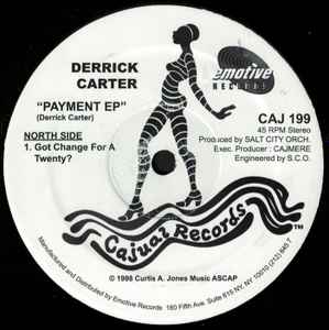 Derrick Carter / Cajmere Featuring Workin' Happily – Payment EP