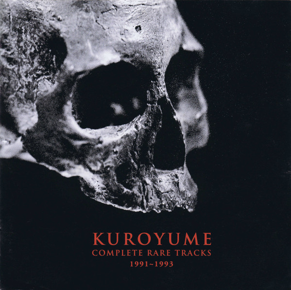 黒夢 – Complete Rare Tracks 1991-1993 (2000, CD) - Discogs