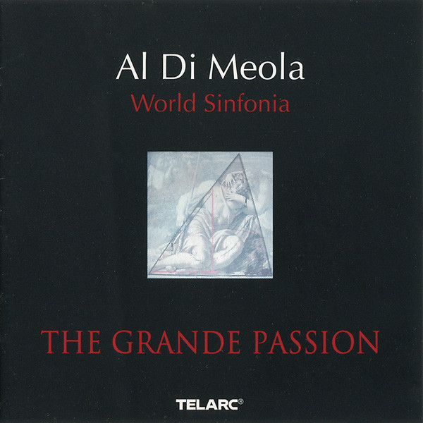 Al Di Meola, World Sinfonia – The Grande Passion (CD) - Discogs