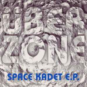 Überzone - Space Kadet E.P.