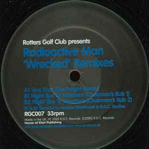 Radioactive Man - Wrecked Remixes
