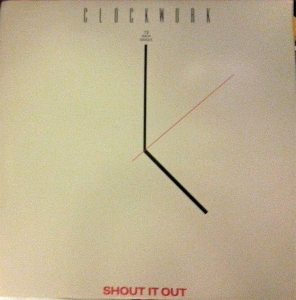 Clockwork – Shout It Out (1989, Vinyl) - Discogs