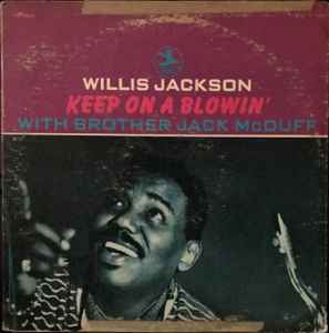 Willis Jackson - Keep On A Blowin album cover