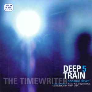 The Timewriter - Deep Train 5 (Sensual Dawn)