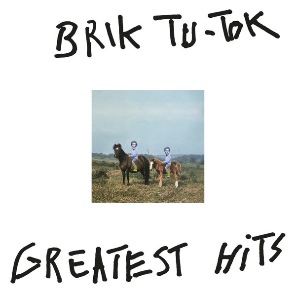 last ned album Brik TuTok - Greatest Hits