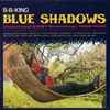 B.B. King - Blue Shadows (Underrated KENT Recordings, 1958-1962)