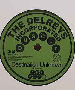 Destination Unknown / Fell In Love - The Delreys Incorporated / Oscar Wright