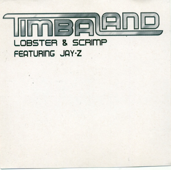 lataa albumi Timbaland Featuring JayZ - Lobster Scrimp