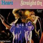 Straight On / Heart