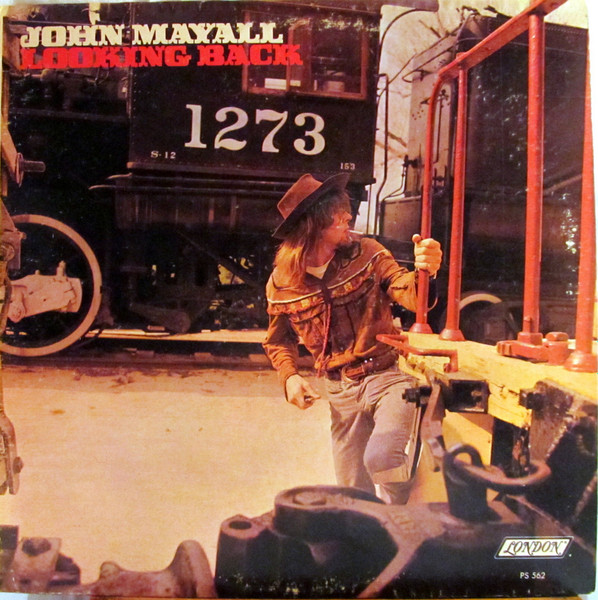 John Mayall – Looking Back (1969, Vinyl) - Discogs