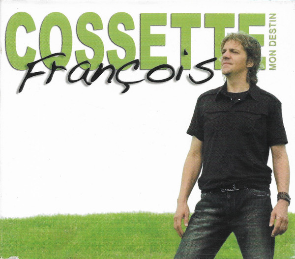 Album herunterladen François Cossette - Mon Destin