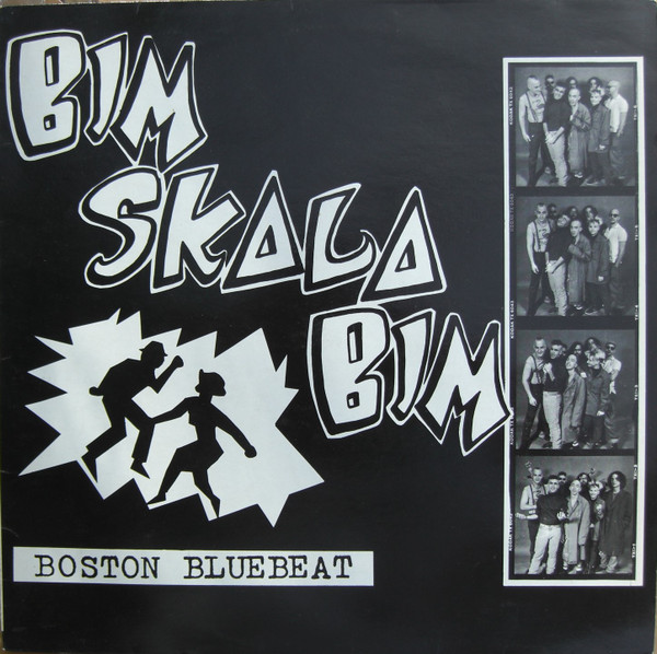 Bim Skala Bim – Boston Bluebeat (1987, Vinyl) - Discogs