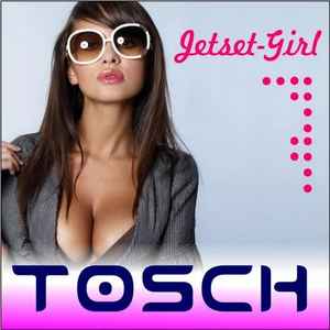 Tosch - Jetset Girl album cover