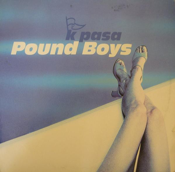 Pound Boys – K Pasa (2001, CD) - Discogs