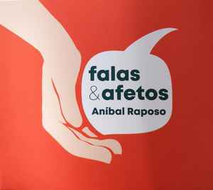 Aníbal Raposo - Fala & Afetos album cover