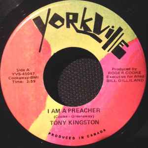 haai parallel Helder op Tony Kingston – I Am A Preacher / What We Need ( Is A Great Big Melting Pot)  (1972, Vinyl) - Discogs