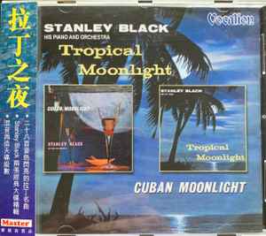 Stanley Black & His Orchestra - Tropical Moonlight / Cuban Moonlight album cover