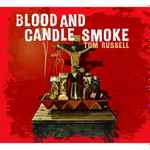 Cover of Blood And Candle Smoke, 2009, CD