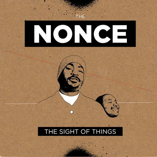 The Nonce – The Sight Of Things (2018, Vinyl) - Discogs