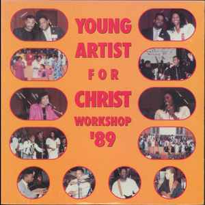 Young Artist For Christ Workshop - Young Artist For Christ Workshop '89 album cover