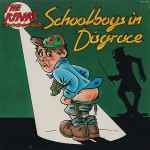 Cover of The Kinks Present Schoolboys In Disgrace, 1980, Vinyl
