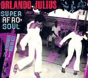 Orlando Julius - Super Afro Soul album cover