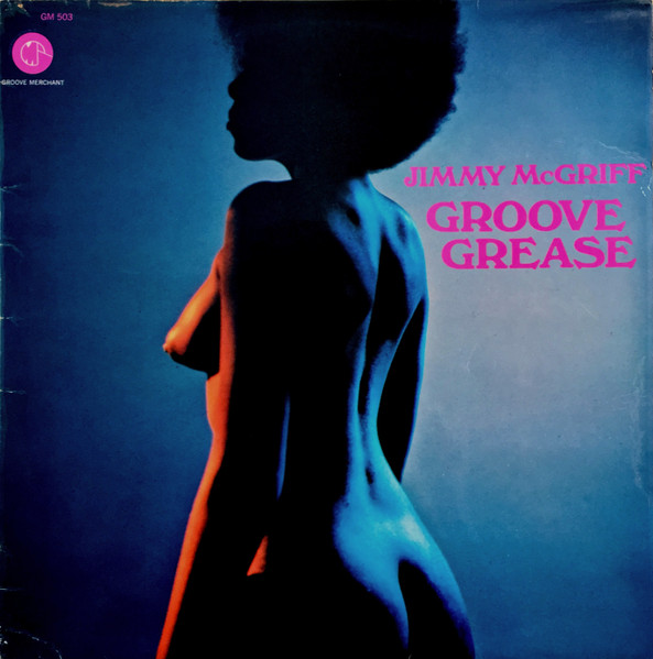 Jimmy McGriff – Groove Grease (2008, 180g, Vinyl) - Discogs