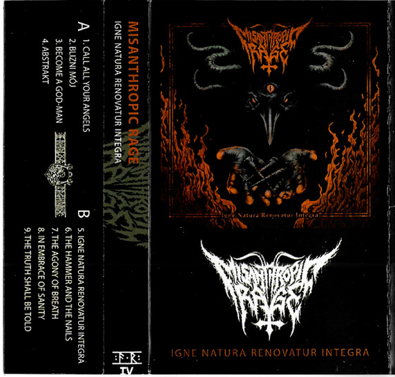 Misanthropic Rage – Igne Natura Renovatur Integra (2019, Cassette) - Discogs