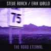 Steve Roach / Erik Wøllo - The Road Eternal