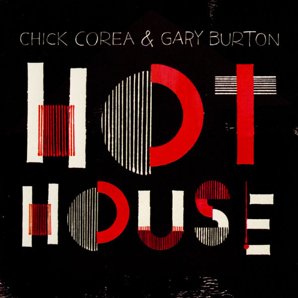 Chick Corea & Gary Burton – Hot House (2012, CD) - Discogs