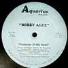 Bobby Alex - Pleasures Of My Heart / Terremoto De Amor