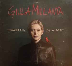 Giulia Millanta - Tomorrow Is A Bird album cover