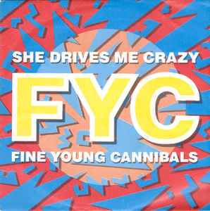 Fine Young Cannibals - She Drives Me Crazy (Official Video) 