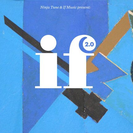 Ninja Tune & If Music Present: If Music 2.0 (2014, Vinyl) - Discogs