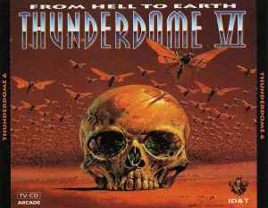 Various - Thunderdome VI (From Hell To Earth)