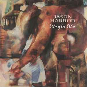 Jason Harrod - Living In Skin album cover